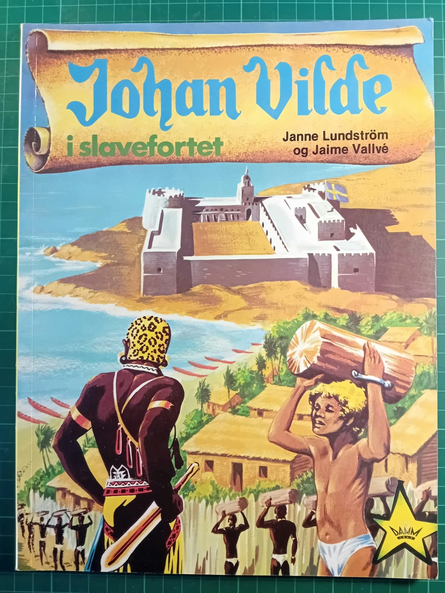 Johan Vilde i slavefortet
