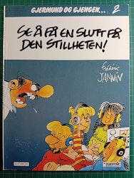 Gjerdmund og gjengen 2 : Se å få en slutt på den stillheten!