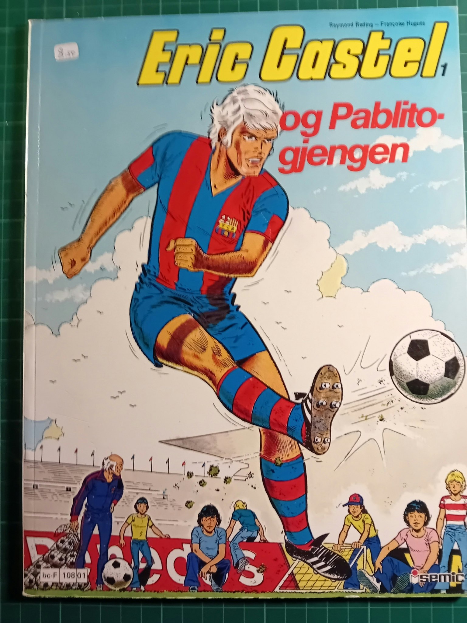 Eric Castel 1 : og Pablito-gjengen