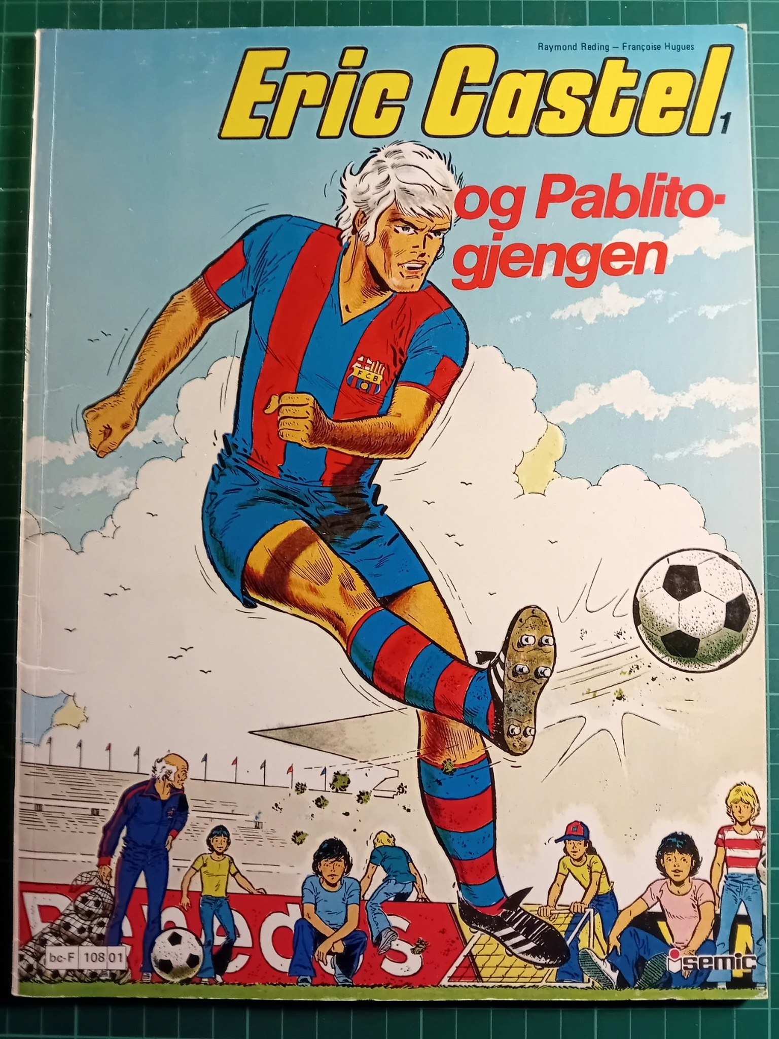 Eric Castel 1 : og Pablito-gjengen