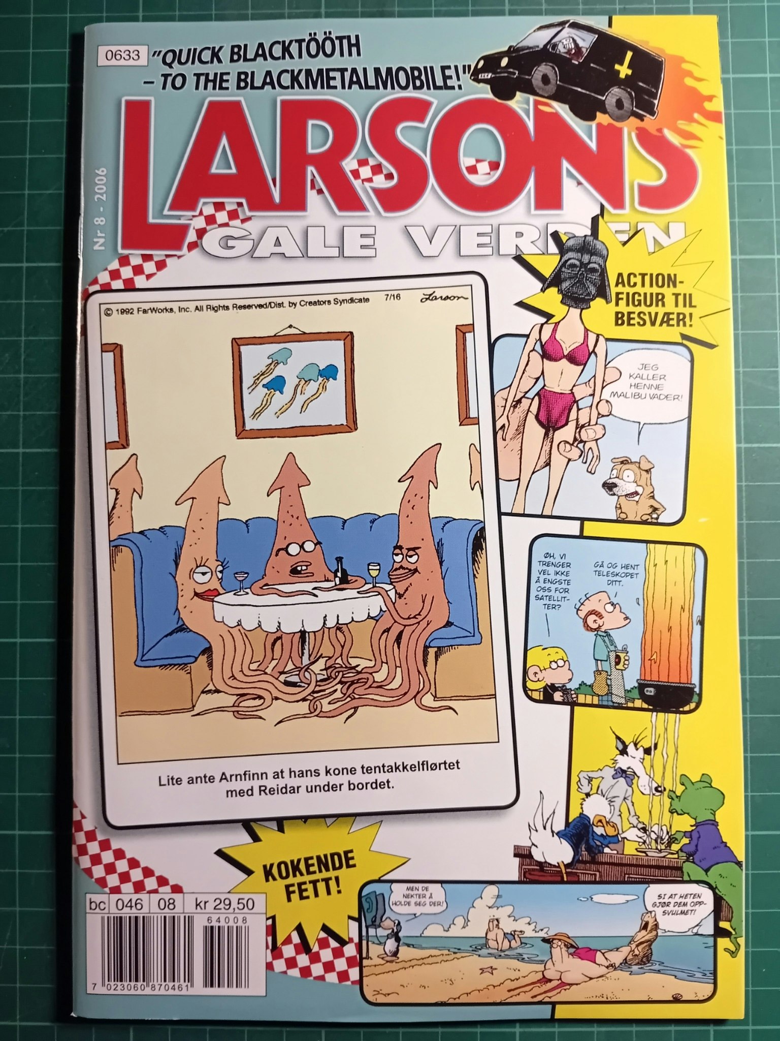 Larsons gale verden 2006 - 08