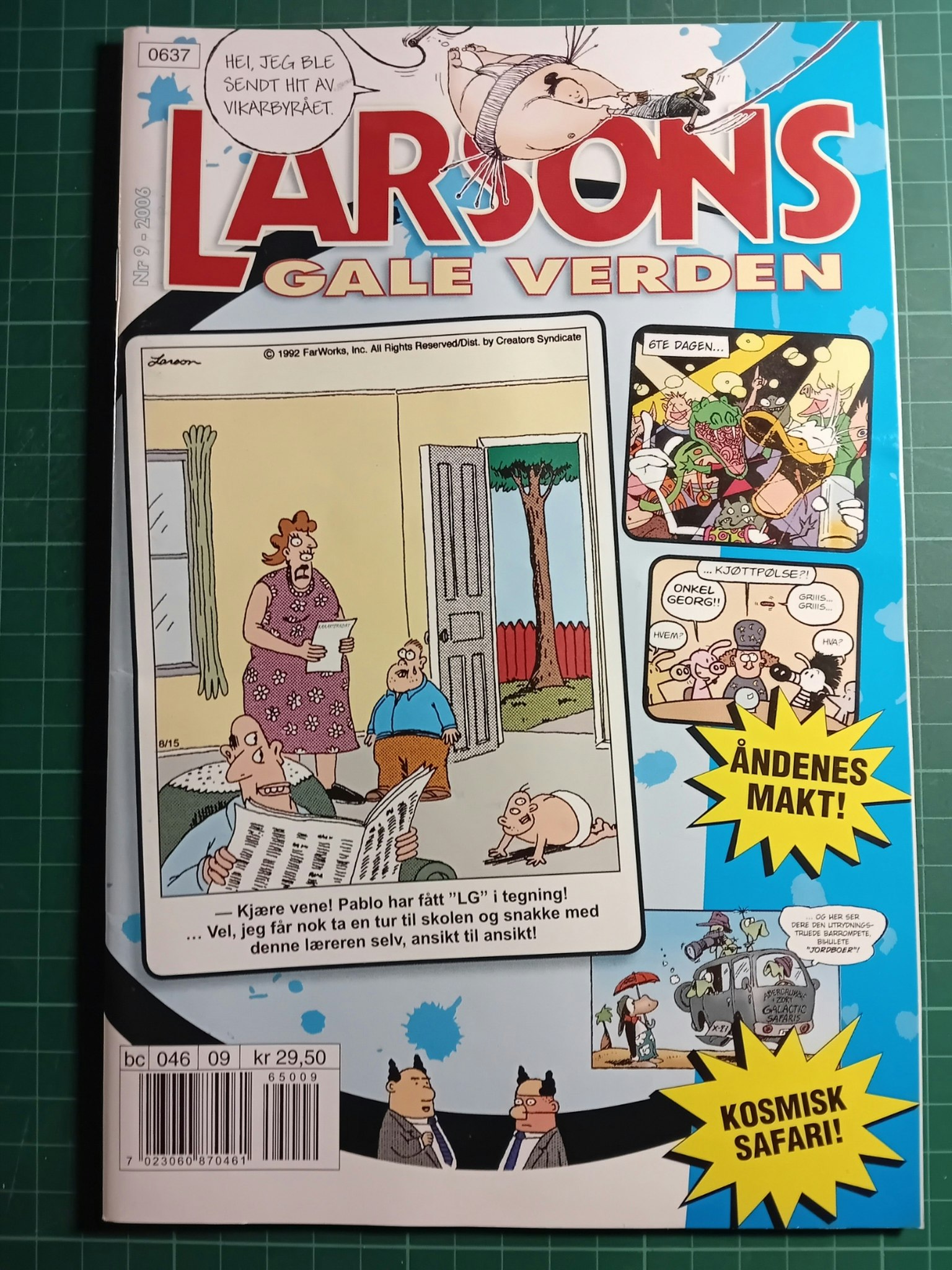 Larsons gale verden 2006 - 09