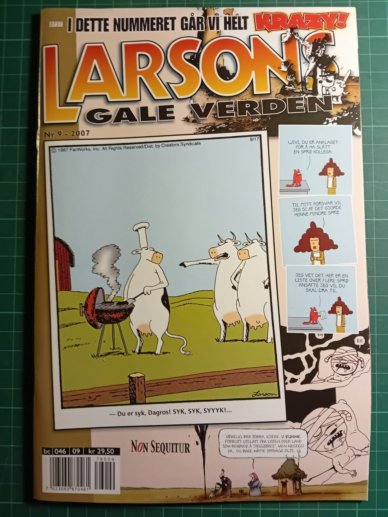 Larsons gale verden 2007 - 09