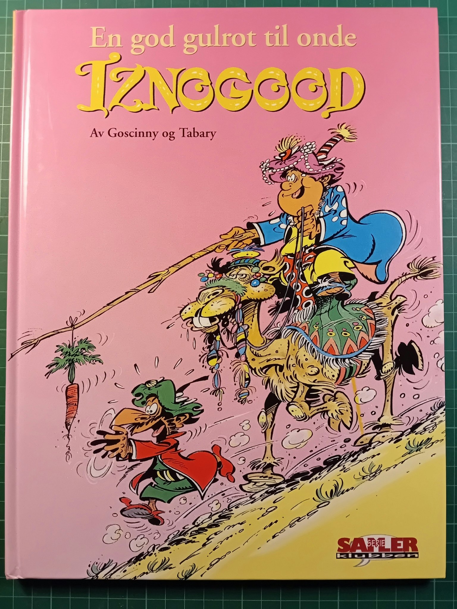 Iznogood En god gulrot til onde Iznogood