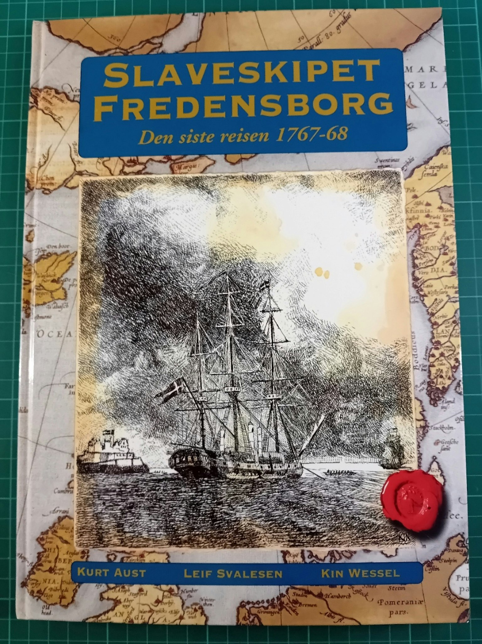 Slaveskipet Fredensborg Den siste reisen 1767-68