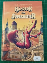Håndbok for superhelter Del 7 Tilbake