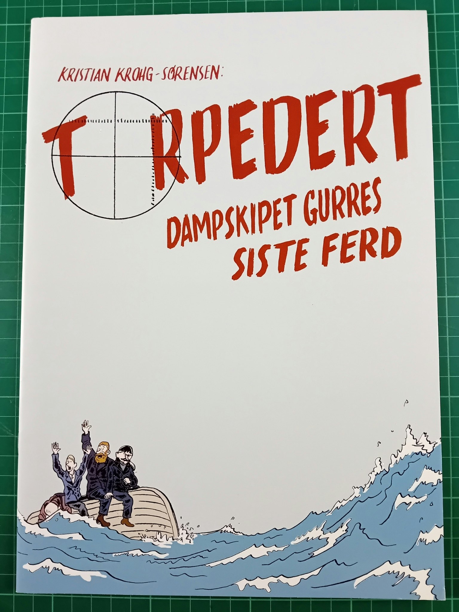 Torpedert Dampskipet Gurres siste ferd