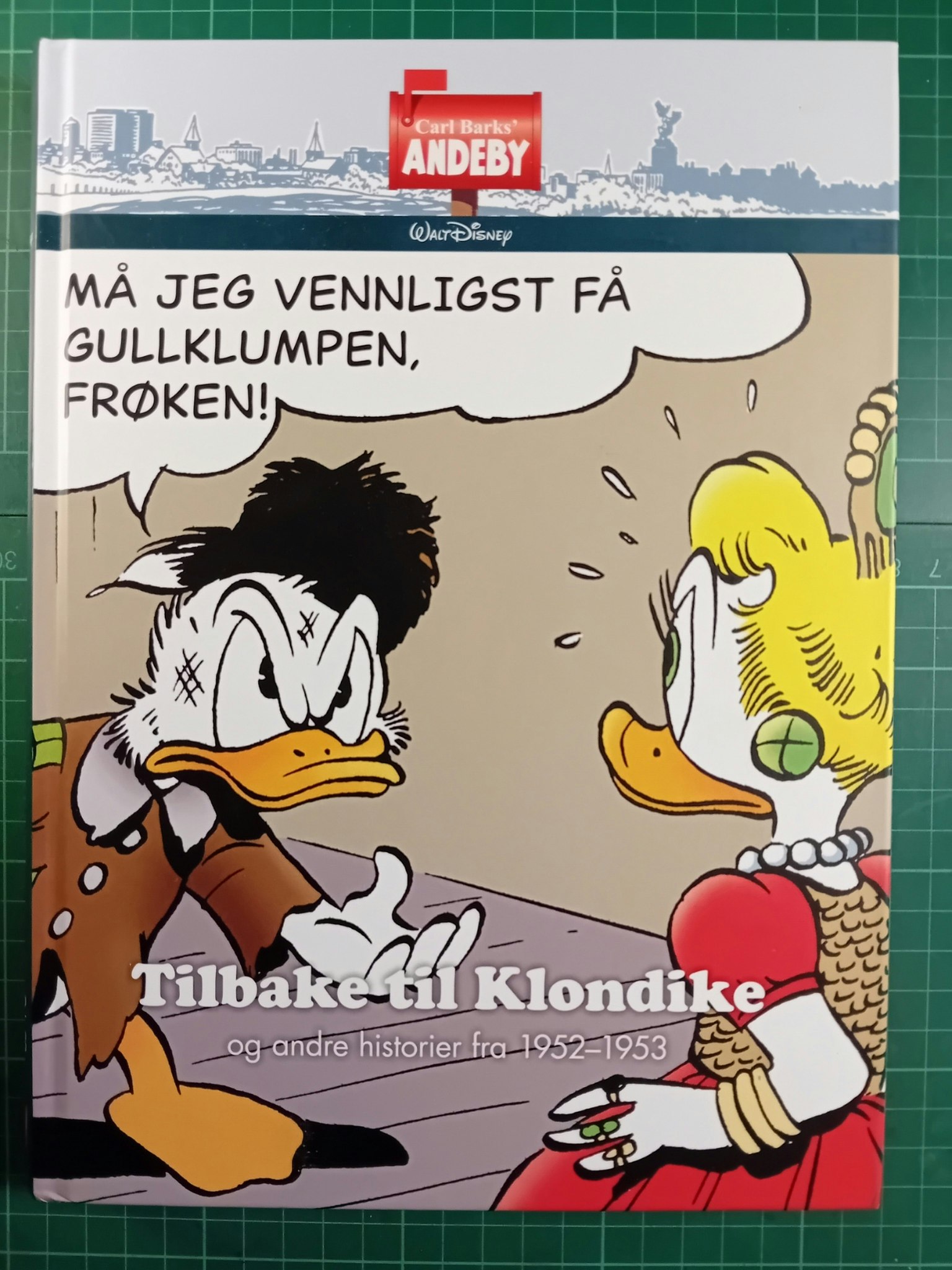 Carl Barks' Andeby : Tilbake til Klondike 1952/1953