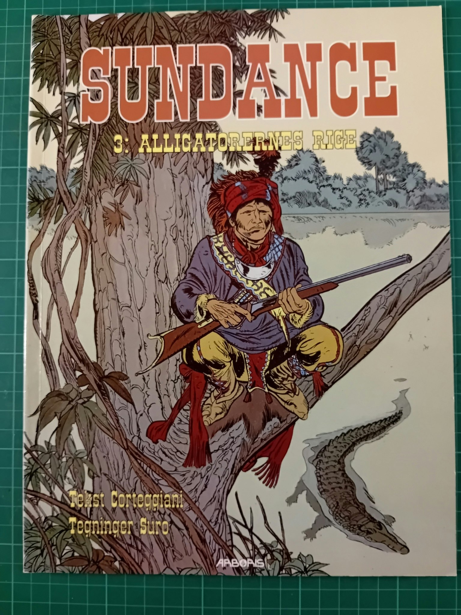 Sundance 3 :  Akkigatorenes rige (Dansk)