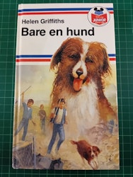 Bare en hund