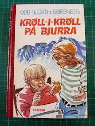 Odd hjort-Sørensen : Krøll-i-krøll på Bjurra