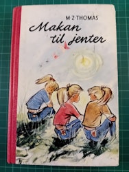 M.Z.Thomas : Makan til jenter
