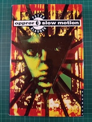 Opprør i slow motion
