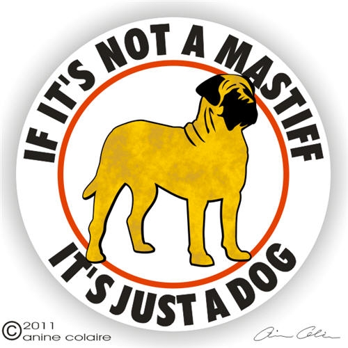 Dekal, If it's not a – Mastiff
