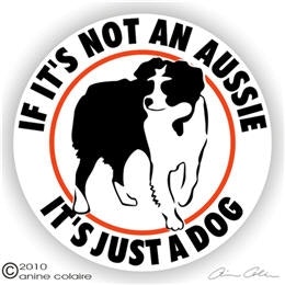 Dekal, If it's not an – Australian shepherd, herd