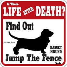 Skylt, Is there Life after Death? – Basset hound
