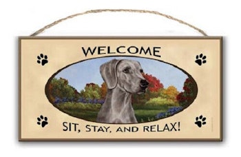 Skylt, Welcome – Weimaraner