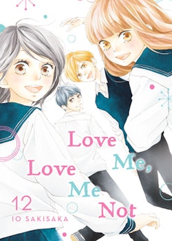 Love Me, Love Me Not vol. 12 (Viz Media)
