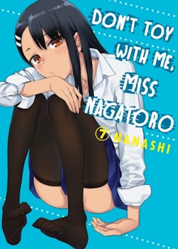 Don't Toy With Me Miss Nagatoro Manga vol. 7 (Kodansha)