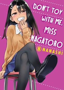 Don't Toy With Me Miss Nagatoro Manga vol. 8 (Kodansha)
