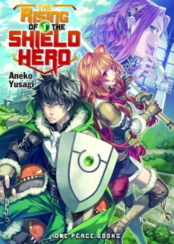 The Rising Of The Shield Hero Light Novel vol. 1 (One Peace Books)