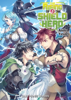 The Rising Of The Shield Hero Light Novel vol. 5 (One Peace Books)