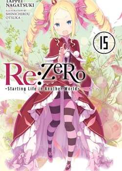 Re:ZERO Starting Life in Another World Light Novel vol. 15 (Yen Press)
