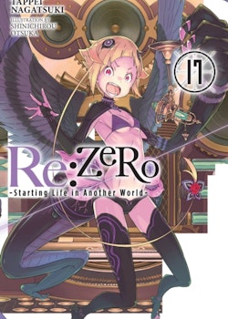 Re:ZERO Starting Life in Another World Light Novel vol. 17 (Yen Press)