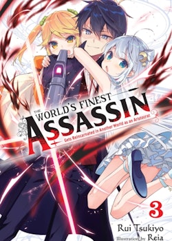 The World's Finest Assassin Gets Reincarnated in Another World Light Novel vol. 3 (Yen Press)