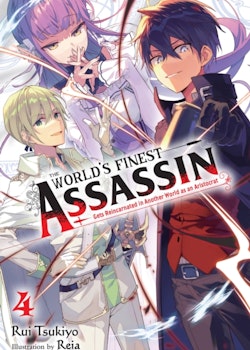 The World's Finest Assassin Gets Reincarnated in Another World Light Novel vol. 4 (Yen Press)