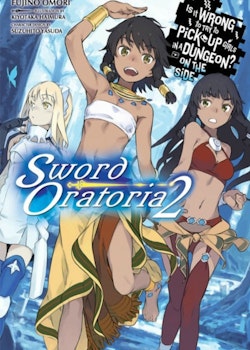 Is It Wrong to Try to Pick Up Girls in a Dungeon? On the Side: Sword Oratoria Light Novel vol. 2 (Yen Press)