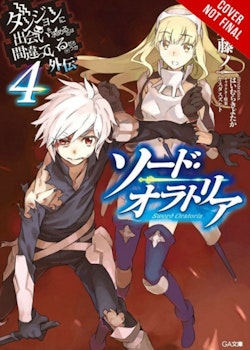Is It Wrong to Try to Pick Up Girls in a Dungeon? On the Side: Sword Oratoria Light Novel vol. 4 (Yen Press)
