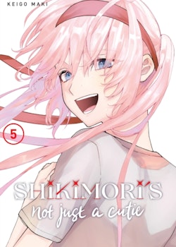 Shikimori's Not Just a Cutie Manga vol. 5 (Kodansha)