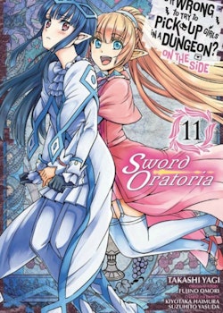 Is It Wrong to Try to Pick Up Girls in a Dungeon? On the Side: Sword Oratoria Manga vol. 11 (Yen Press)