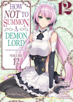 How NOT to Summon a Demon Lord Manga vol. 12 (Seven Seas)