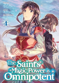 The Saint's Magic Power is Omnipotent Manga vol. 4 (Seven Seas)