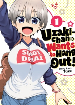Uzaki-chan Wants to Hang Out! Manga vol. 1 (Seven Seas)