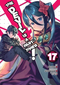 The Devil Is a Part-Timer! Manga vol. 17 (Yen Press)