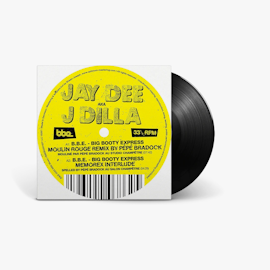 Jay Dee aka J Dilla – B.B.E. - Big Booty Express