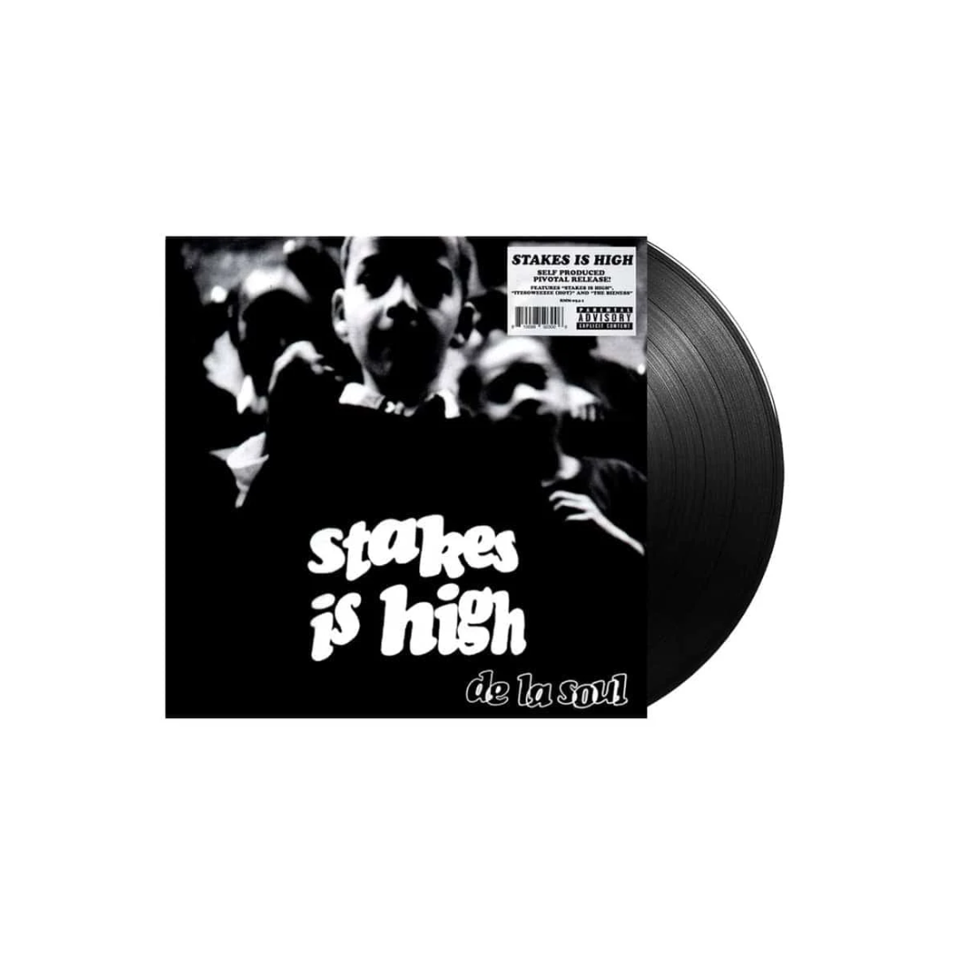 De La Soul  - Stakes is High