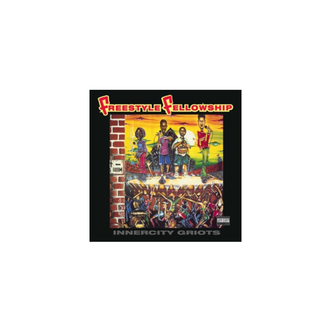 Freestyle Fellowship Innercity Griots