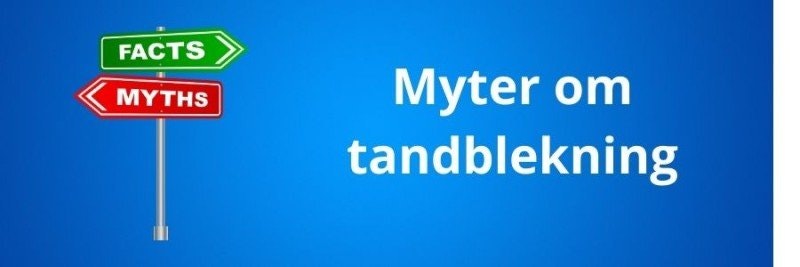 Myter om tandblekning