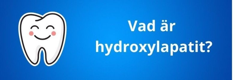 Hydroxylapatit som stärker emaljen