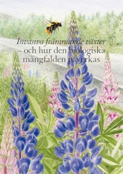 Invasiva främmande växter - och hur den biologiska mångfalden påverkas