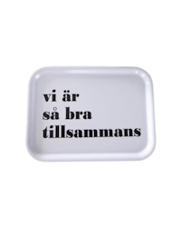 Bricka Vi är så bra tillsammans 36 x 28 cm