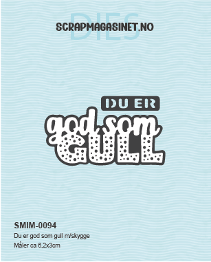 God som GULL m/skygge