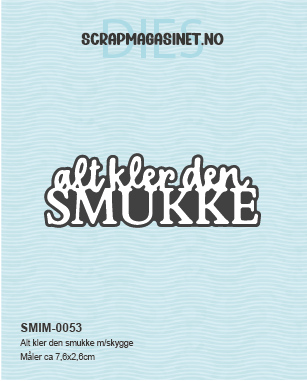 Alt kler den smukke m/skygge