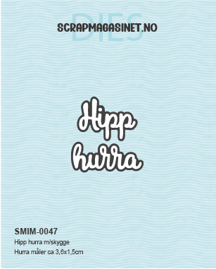 Hipp hurra m/skygge