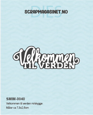 Velkommen til verden m/skygge
