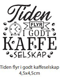 Clearstamp - Tiden flyr i godt kaffeselskap